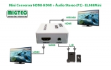 Mini Conversor HDMI-HDMI + udio Stereo (P2)Power by USB - EL088Mini