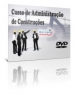 CURSO DE ADMINISTRAO DA CONSTRUO CIVIL EM DVD