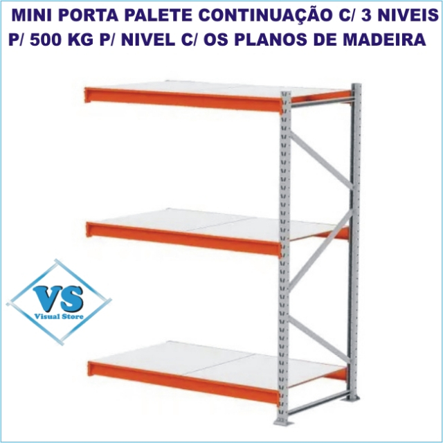 MINI PORTA PALETE CONTINUAO 2,0 MTS ALT X 1,80 MTS COMP X 80CM PROF C/ 3 PARES DE LONGARINAS E PLANOS DE MADEIRA P/ 500 KG P/ PAR DE LONGARINA?cache=20250428120437