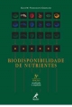 BIODISPONIBILIDADE DE NUTRIENTES Silvia M Franciscato Cozzolino