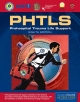 PHTLS: PREHOSPITAL TRAUMA LIFE SUPPORT