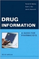 DRUG INFORMATION: A GUIDE FOR PHARMACISTS
