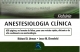 Combo - MORGAN FICHRIO ANESTESIOLOGIA CLNICA e BARASH MANUAL DE ANESTESIOLOGIA