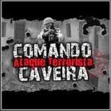 COMANDO CAVEIRA - ATAQUE TERRORISTA 