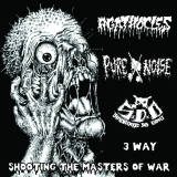 (TMCD162) 3 WAY - SHOOTING THE MASTERS OF WAR (AGATHOCLES / PURE NOISE / S.D.O.)