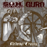 (TMCD163) S.O.H. (SIEGE OF HATE) / GURO - MEDIEVAL TRAUMA - SPLIT CD (DIGIPACK)