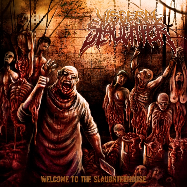 (TMCD135) VISCERAL SLAUGHTER - WELCOME TO THE SLAUGHTERHOUSE (DIGIPACK)