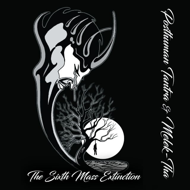 (TMCD209) POSTHUMAN TANTRA / MELEK-THA - THE SIXTH MASS EXTINCTION (THE UNDERGROUND NOISE SERIES #11)?cache=20260104150321