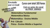 Curso Matemtica (fundamental,mdio), Pr-Clculo, Fsica (mdio,superior) - 183h - enviado por e-mail