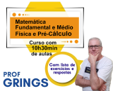 Curso Matem�tica (fundamental,m�dio), Pr�-C�lculo, F�sica (m�dio,superior) - 10h30min - enviado por e-mail com lista de exerc�cios e respostas