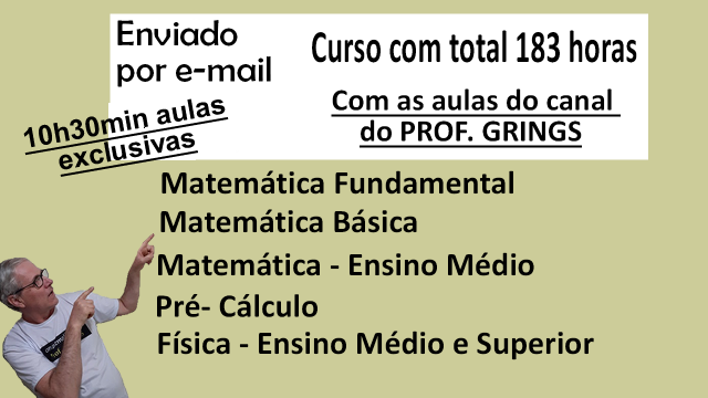 Curso 183h Matemática (fundamental,médio), Pré-Cálculo, Física (médio,superior) - enviado por e-mail