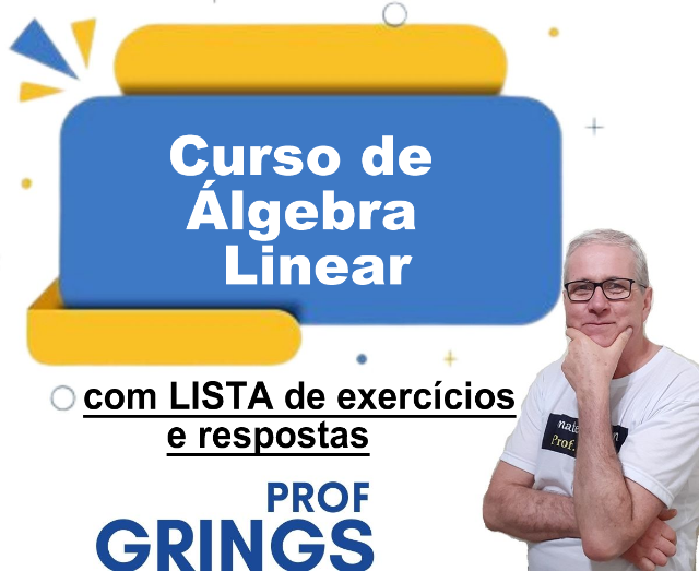 Curso de �LGEBRA LINEAR com lista de exerc�cios e respostas