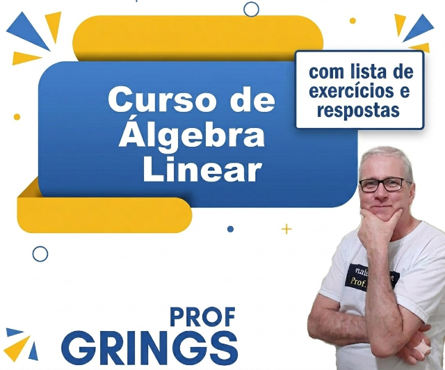 Curso de �LGEBRA LINEAR com lista de exerc�cios e respostas