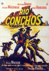 A072-RIO CONCHOS - Rio Conchos - 1964 - Richard Boone-Stuart Whitman-Anthony Franciosa