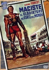 B273-MACISTE, O COLOSSO DA ARENA - Colossus Of The Arena - 1962 - Mark Forrest-Scilla Gabel-Dan Vadis