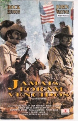 C028-JAMAIS FORAM VENCIDOS - The Undefeated - 1969 - John Wayne-Rock Hudson-Antonio Aguilar