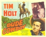 B070-TIM HOLT, MINA DE DINHEIRO/VAQUEIRO JANOTA - Dude Cowboy - 1941