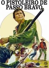 F022-O PISTOLEIRO DE PASSO BRAVO - Uno Straniero A Paso Bravo - 1968 - Anthony Steffen-Eduardo Fajardo