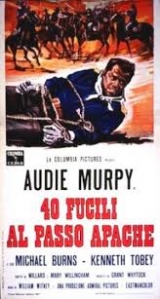 A078-OS RIFLES DA DESFORRA - 40 Guns To Apache Pass - 1967 - Audie Murphy-Laraine Stephens-Michael Bruns