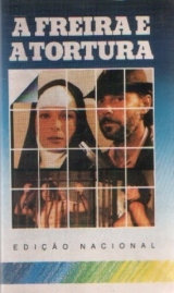 E151-A FREIRA E A TORTURA - A Freira E A Tortura - 1983 - David Cardoso-Vera Gimenez-Sergio Hingst-Laura Cardoso