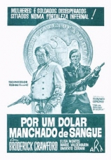 B032-(SEM LEG)POR UM DOLAR MANCHADO DE SANGUE - Per Un Dollaro Di Gloria - 1966 - Broderick Crawford-Elisa Monts-Mario Valdemarin