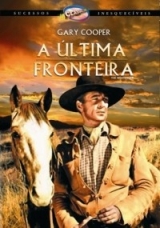 B143-A LTIMA FRONTEIRA (O Galante Aventureiro) - The Westerner - 1940 - Gary Cooper-Walter Brennam-Doris Davenport