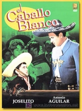 D181-O CAVALINHO BRANCO - El Caballo Blanco - 1962 - Joselito-Sara Garcia-Antonio Aguilar