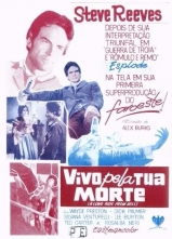 B213-VIVO PELA TUA MORTE - Vivo Per La Tua Morte - 1968 - Steve Reeves-Rosalba Neri-Wayde Preston-Sergio De Vicchi
