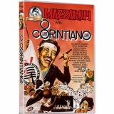 E274-MAZZAROPI-O CORINTIANO - 1967 - Amcio Mazzaropi-Elizabeth Marinho-Roberto Pirillo-Nicolau Guzzardi
