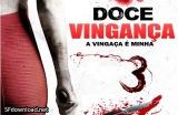 D108-DOCE VINGANA 3: A VINGANA E MINHA - I Spit On Your Grave 3: Vengeance Is Mine - 2015