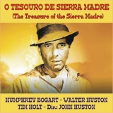 H077-O TESOURO DE SIERRA MADRE - The Treasure Of The Sierra Madre - 1948 - Humphrey Bogart-Walter Huston-Tim Holt