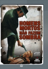 A025-HOMENS MORTOS NO FAZEM SOMBRA - Dead Men Dont Make Shadows - 1970