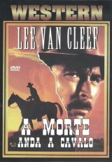 G003-A MORTE ANDA A CAVALO - La Muerte Viaja A Caballo - 1967 - Lee Van Cleef-John Phillip Law-Mario Brega