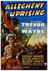 C010-O PRIMEIRO REBELDE - Allegheny Uprising 1939 - John Wayne-Claire Trevor-George Sanders
