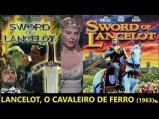 H032-LANCELOT, O CAVALEIRO DE FERRO - Lancelot And Guinevere - 1963 - Cornell Wilde-Jean Wallace-Brian Aherne