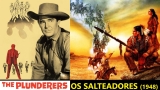 B030-OS SALTEADORES - The Plunderers - 1948 - Rod Cameron-Adrian Booth-Ilona Massey