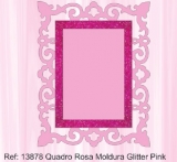 QUADRO MOLDURA ROSA GLITTER PINK