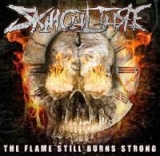 Skin Culture - The Flame Still Burns Strong