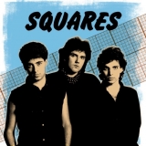 Squares - Squares (Best Of The Early 80s Demos) [DIGIPACK]
