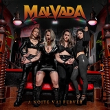 Malvada - A Noite Vai Ferver