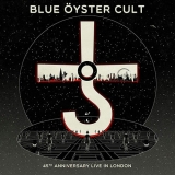 Blue Öyster Cult - 45th Anniversary - Live in London [CD + DVD]