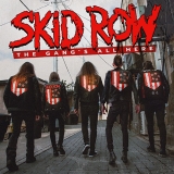 Skid Row - The Gang s All Here