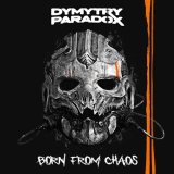 Dymytry Paradox - Born from Chaos