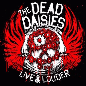 The Dead Daisies - Live & Louder