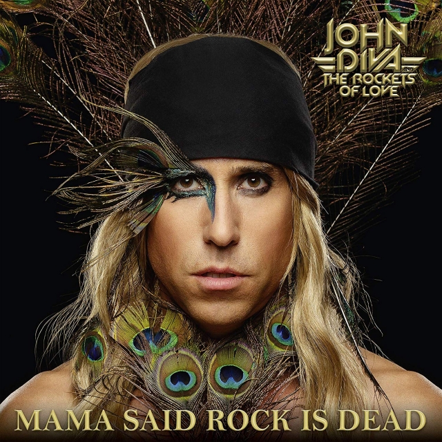 John Diva & The Rockets of Love - Mama Said Rock is Dead