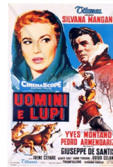 HOMENS E LOBOS (1957) (Silvana Mangano,Yves Montand,Pedro Armendriz) (LEG)