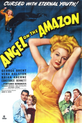 TENTAO SELVAGEM (Anjo na Amaznia) (1948) (George Brent,Vera Ralston,Brian Aherne) (LEG)