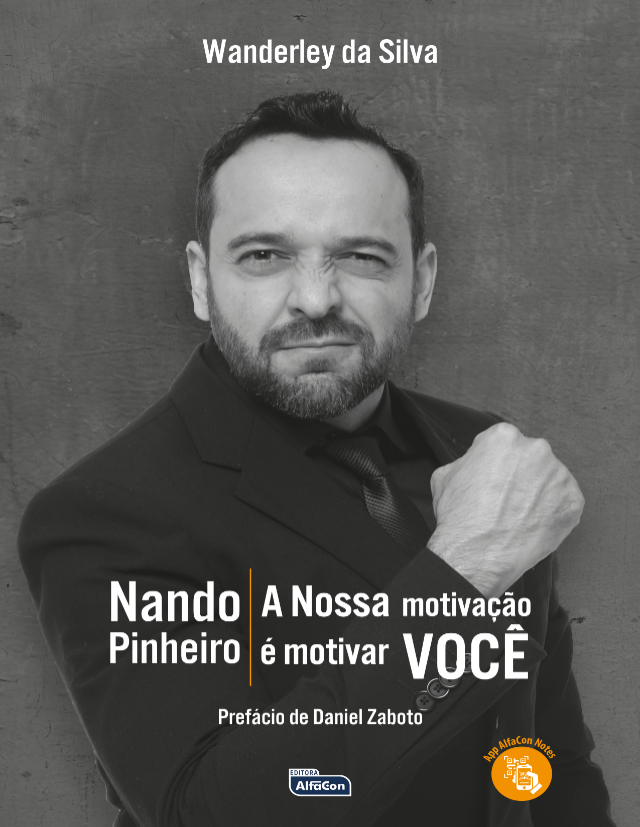 NANDO PINHEIRO - NOSSA MOTIVAÇÃO É MOTIVAR VOCÊ - Wanderley da Silva 