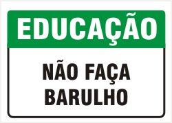 PLACA NÃO FAÇA BARULHO