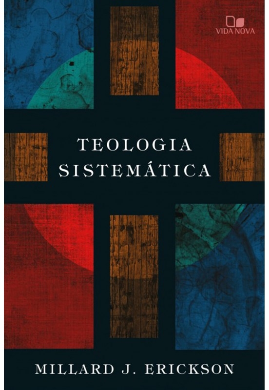 Teologia sistemática Millard J. Erickson